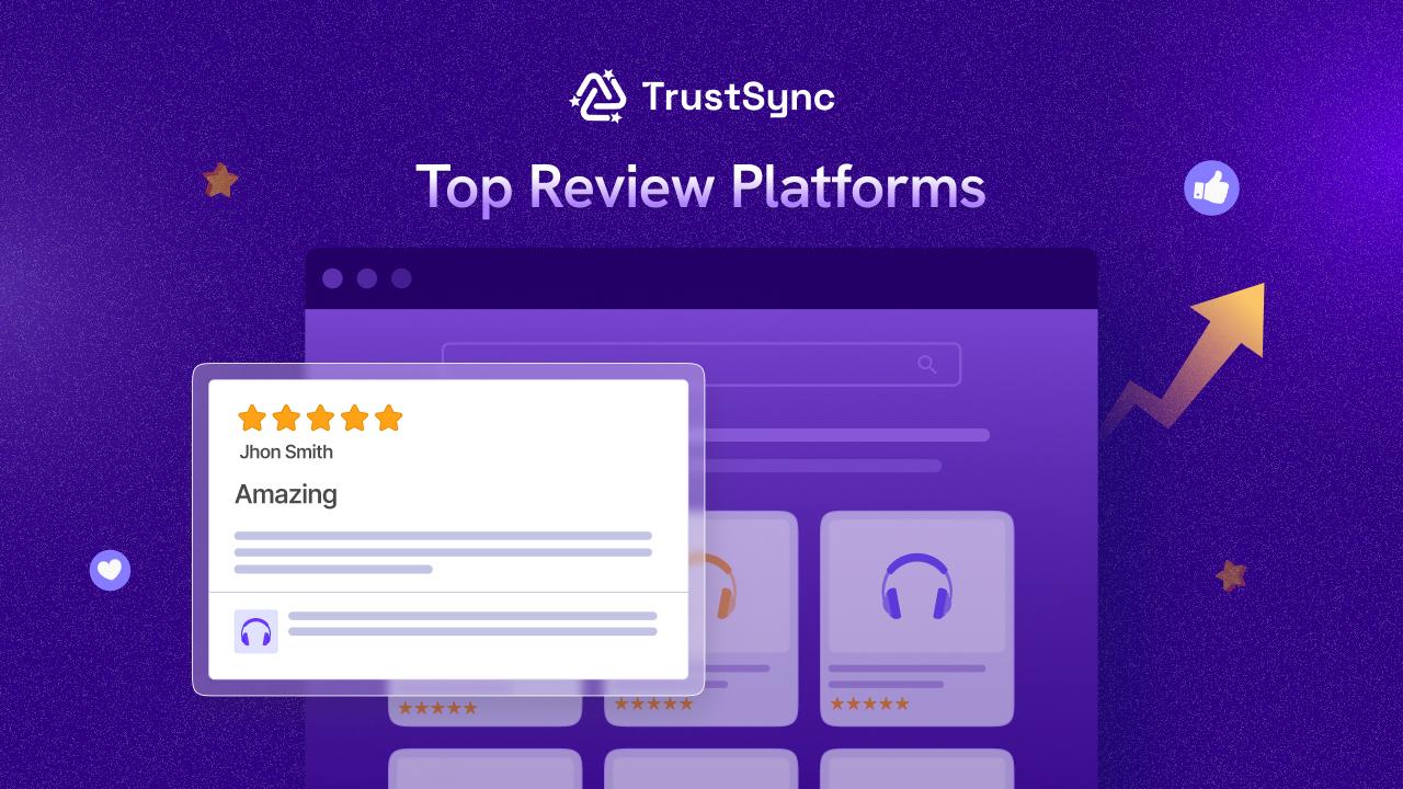 Review Platforms to Grow Trust