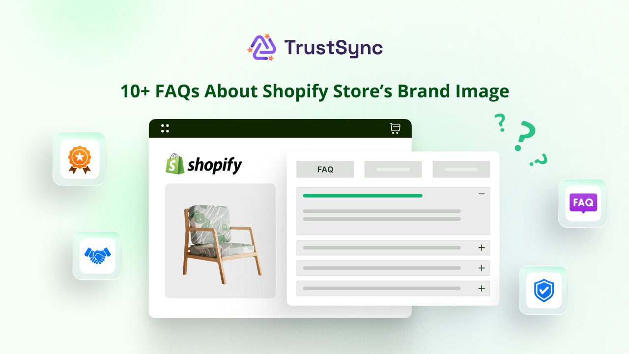 10+ Frequently Asked Questions About Improving Your Shopify Store's Brand Reputation