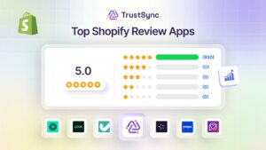 5+ Best Review Management Apps for Shopify: Features, Price & Cons